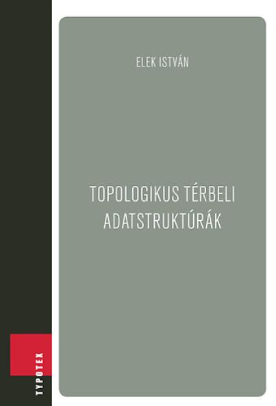 Topologikus térbeli adatstruktúrák