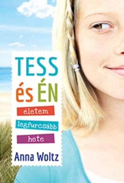 Tess és én életem legfurcsább hete