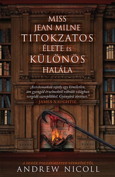 Miss Jean Milne titokzatos élete és különös halála