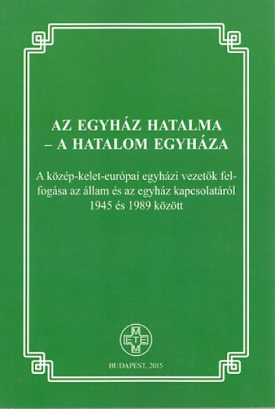 Az egyház hatalma - a hatalom egyháza
