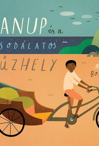 Anup és a csodálatos tűzhely