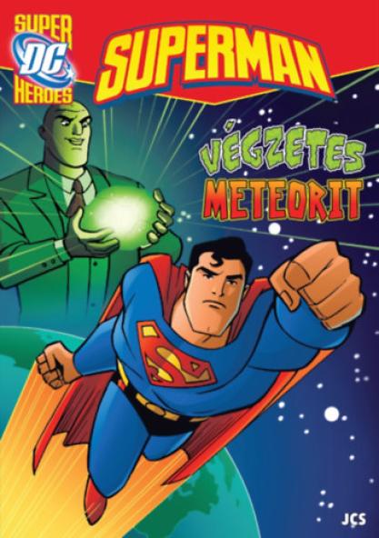 Superman - Végzetes meteorit