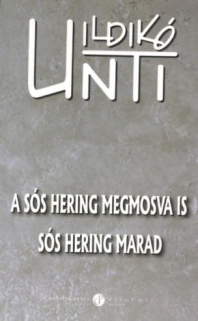 A sós hering megmosva is sós hering marad
