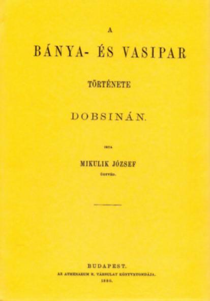 A bánya- és vasipar története Dobsinán