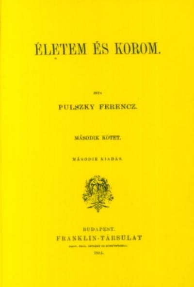 Életem és korom II.