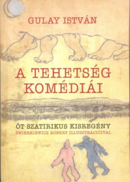 A tehetség komédiái