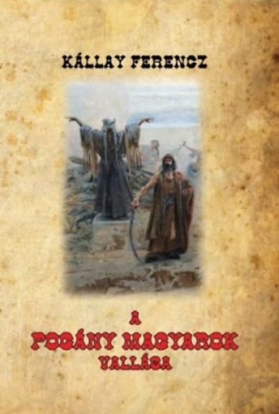 A pogány magyarok vallása