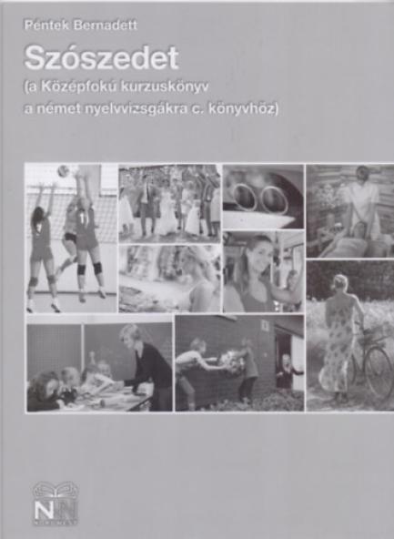 Szószedet (a Középfokú kurzuskönyv a német nyelvvizsgákra c. könyvhöz)