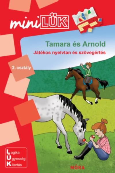 Tamara és Arnold - Játékos nyelvtan és szövegértés