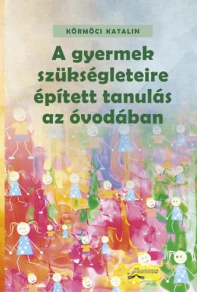 A gyermek szükségleteire épített tanulás az óvodában