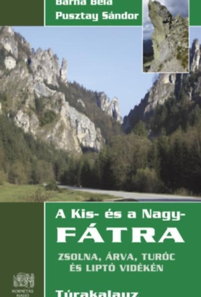 A Kis- és a Nagy-Fátra Túrakalauz