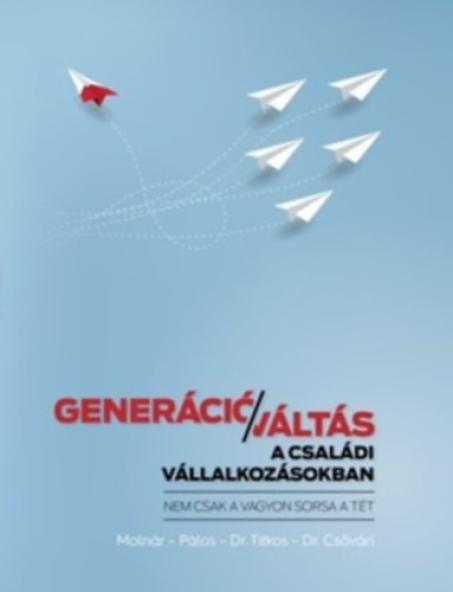 Generációváltás a családi vállalkozásokban