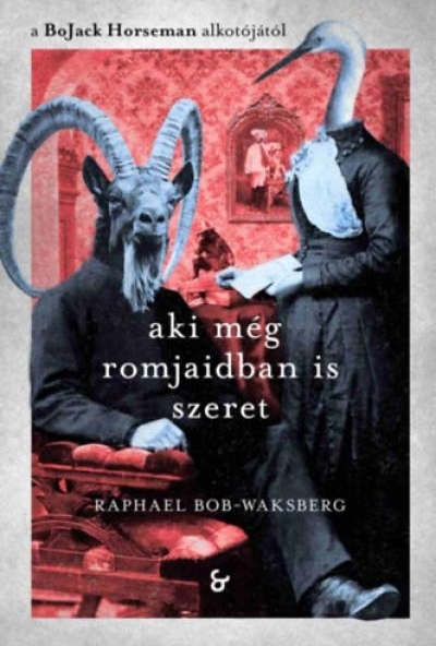 Aki még romjaidban is szeret