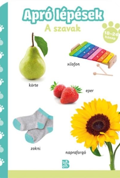 Apró lépések - A szavak (18 - 24 hónap)