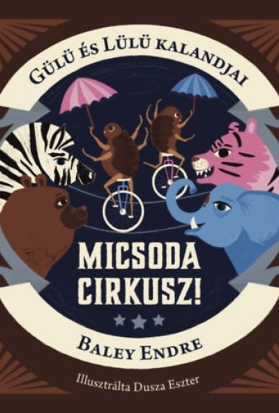 Gülü és Lülü kalandjai - Micsoda cirkusz!