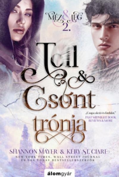 Toll és csont trónja - Méz és jég trilógia 2.