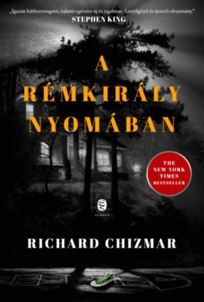 A rémkirály nyomában