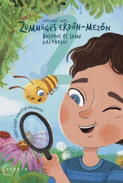 Zümmögés erdőn-mezőn - Bolyhos és Samu kalandjai 2.