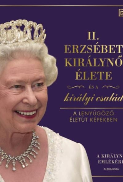 II. Erzsébet királynő élete és a királyi család