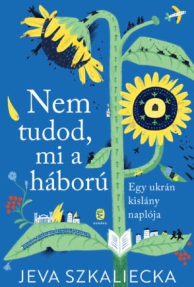Nem tudod, mi a háború