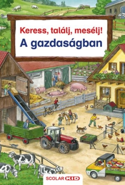 Keress, találj, mesélj! - A gazdaságban