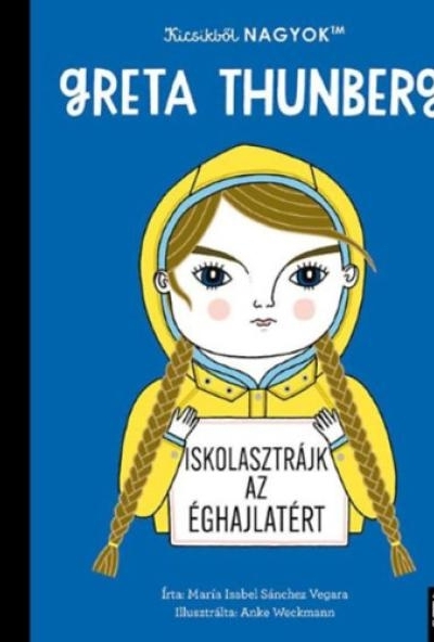 Kicsikből NAGYOK - Greta Thunberg