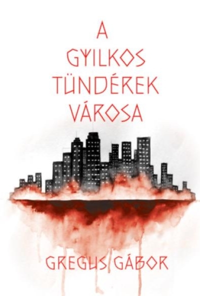 A gyilkos tündérek városa