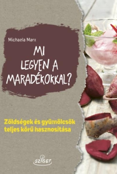 Mi legyen a maradékokkal?
