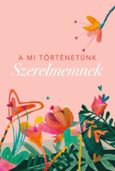 A mi történetünk - Szerelmemnek