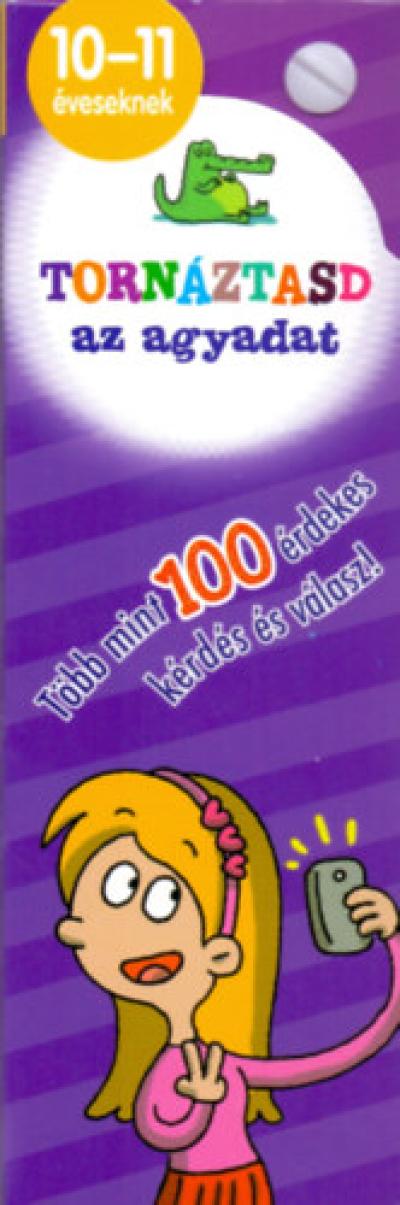 Tornáztasd az agyadat! - 10-11 éveseknek
