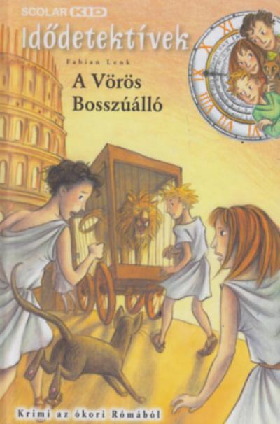 A Vörös Bosszúálló - Idődetektívek 4.