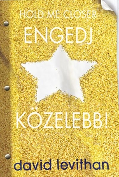 Hold me Closer - Engedj közelebb! - Puha kötés