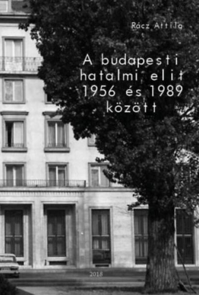 A budapesti hatalmi elit 1956 és 1989 között