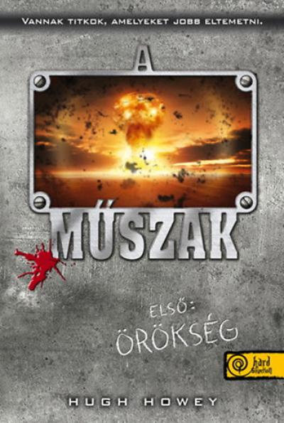 A műszak - Első: Örökség - Puhatáblás