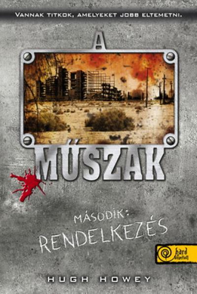 A műszak - Második: Rendelkezés - Puhatáblás