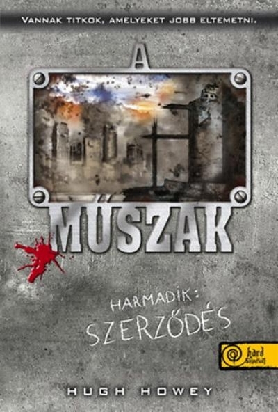 A műszak - Harmadik: Szerződés - Puhatáblás