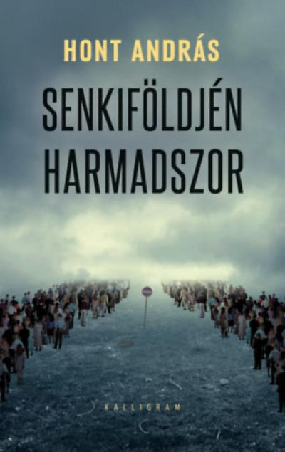 Senkiföldjén harmadszor
