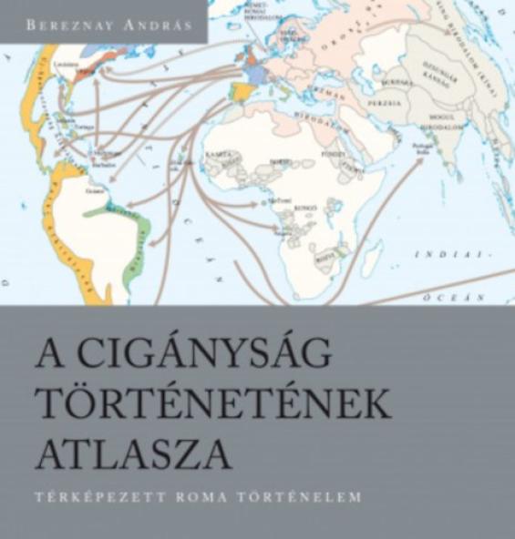 A cigányság történetének atlasza
