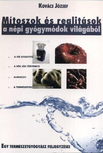 Mítoszok és realitások a népi gyógymódok világából