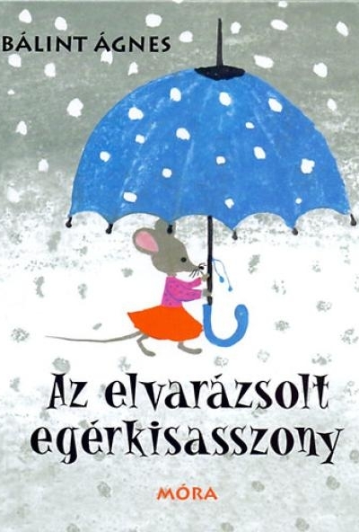 Az elvarázsolt egérkisasszony