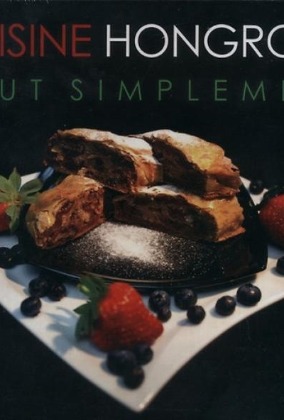 Cuisine Hongroise - Tout Simplement