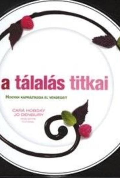 A tálalás titkai