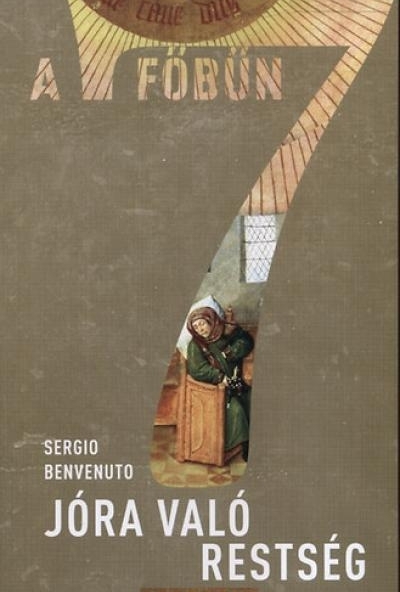 Jóra való restség - A 7 főbűn