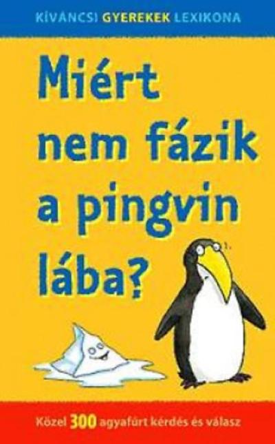 Miért nem fázik a pingvin lába?