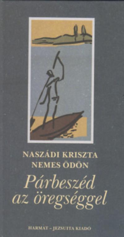 Párbeszéd az öregséggel