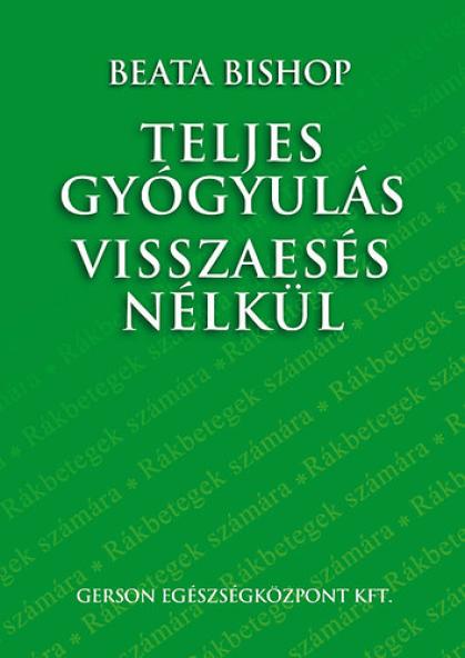 Teljes gyógyulás visszaesés nélkül