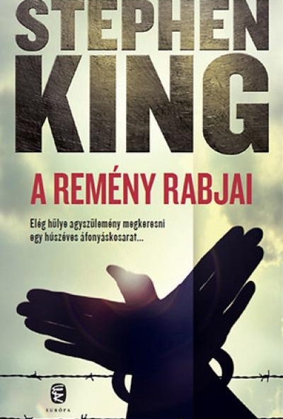 A remény rabjai