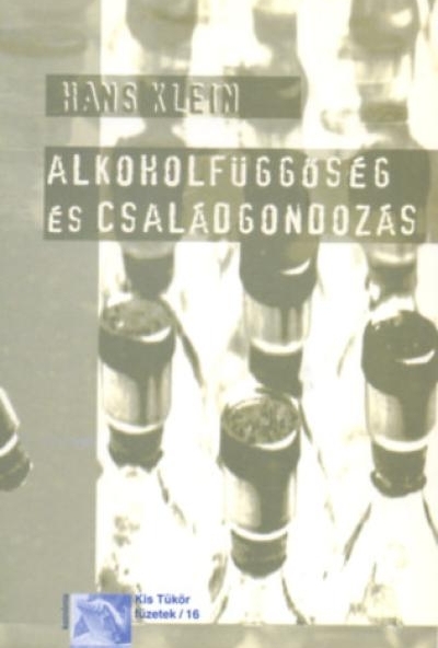 Alkoholfüggőség és családgondozás
