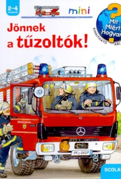 Jönnek a tűzoltók!