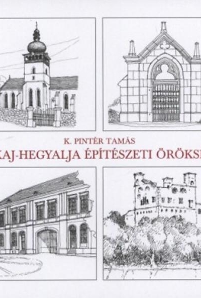 Tokaj-Hegyalja építészeti öröksége